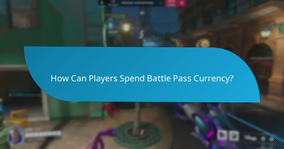 How Can Players Spend Battle Pass Currency?