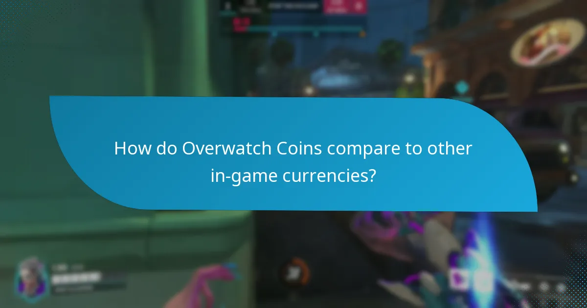 How do Overwatch Coins compare to other in-game currencies?