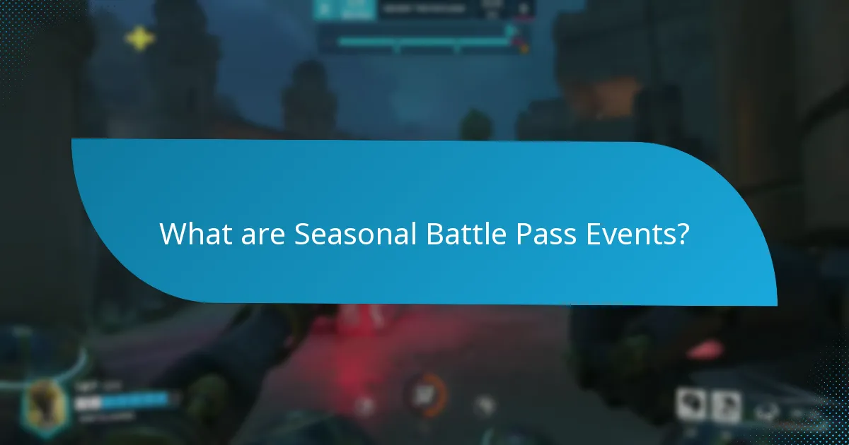 What are Seasonal Battle Pass Events?