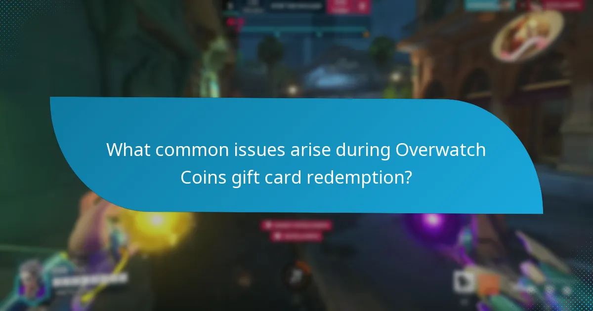 What common issues arise during Overwatch Coins gift card redemption?