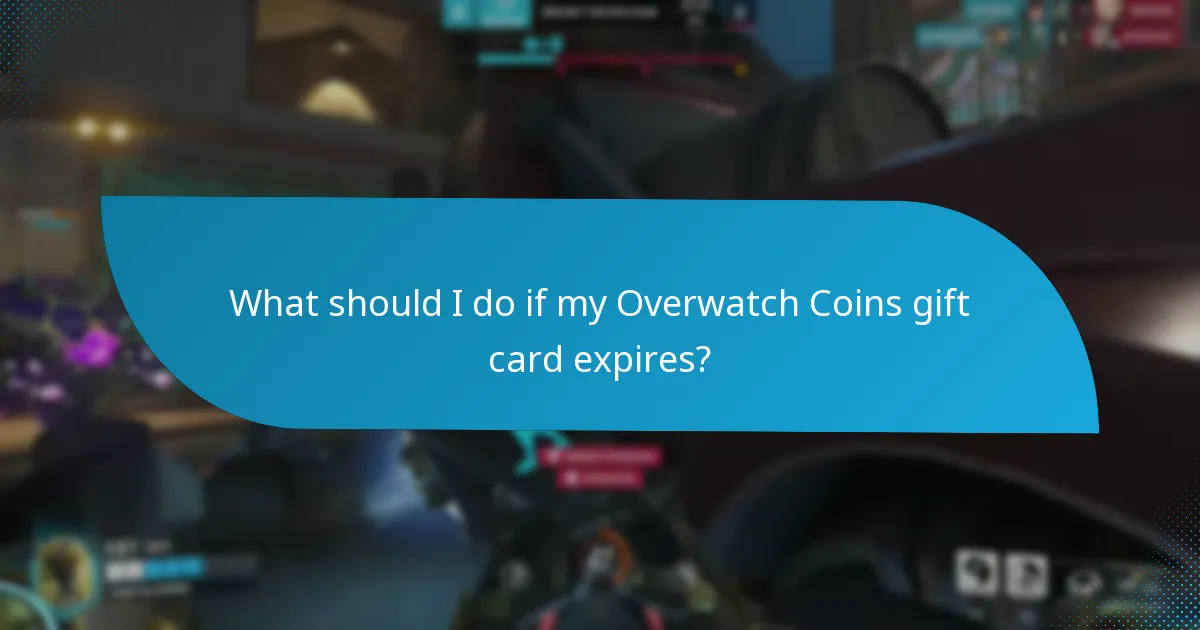 What should I do if my Overwatch Coins gift card expires?