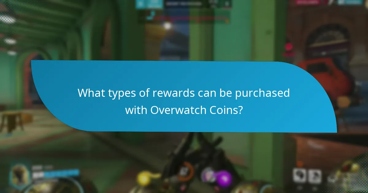 What types of rewards can be purchased with Overwatch Coins?
