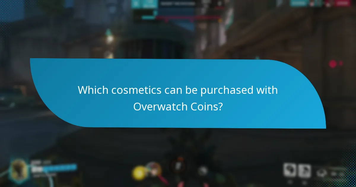Which cosmetics can be purchased with Overwatch Coins?