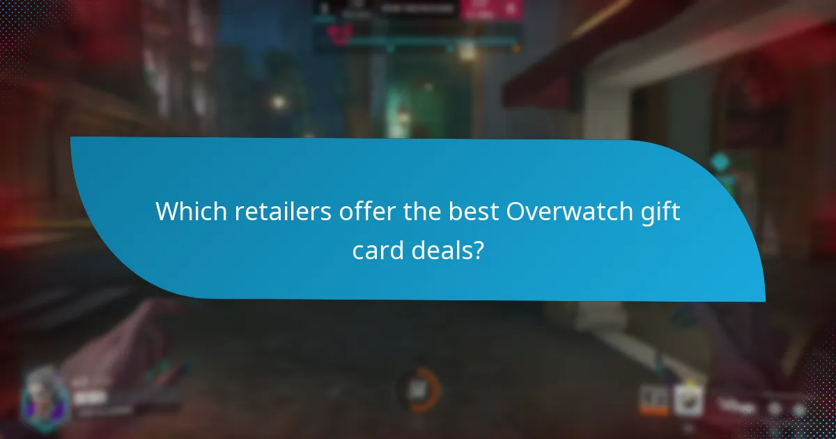 Which retailers offer the best Overwatch gift card deals?
